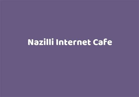 nazilli internet cafe